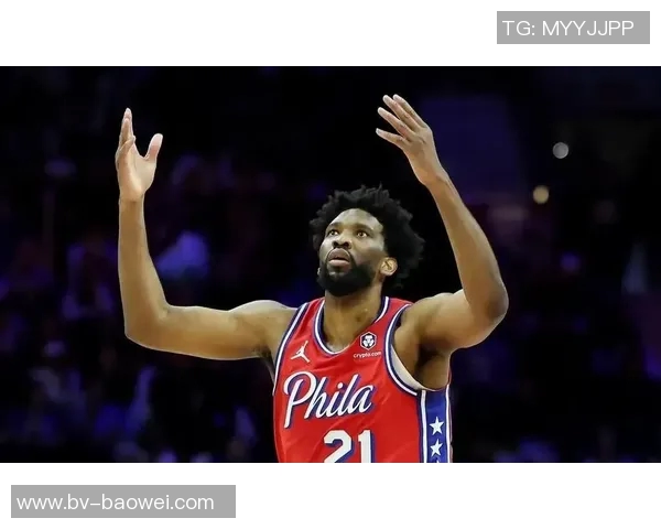 乔治谈恩比德与马克西的关键作用自信找到角色并提升防守水平